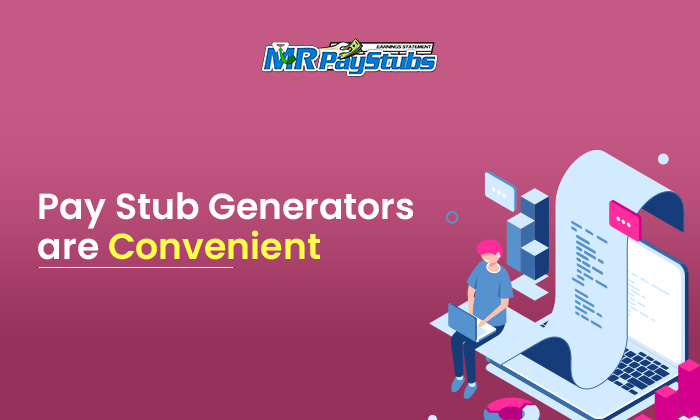 paystub generators are convenient