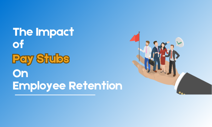 The Impact of Pay Stubs on Employee Retention